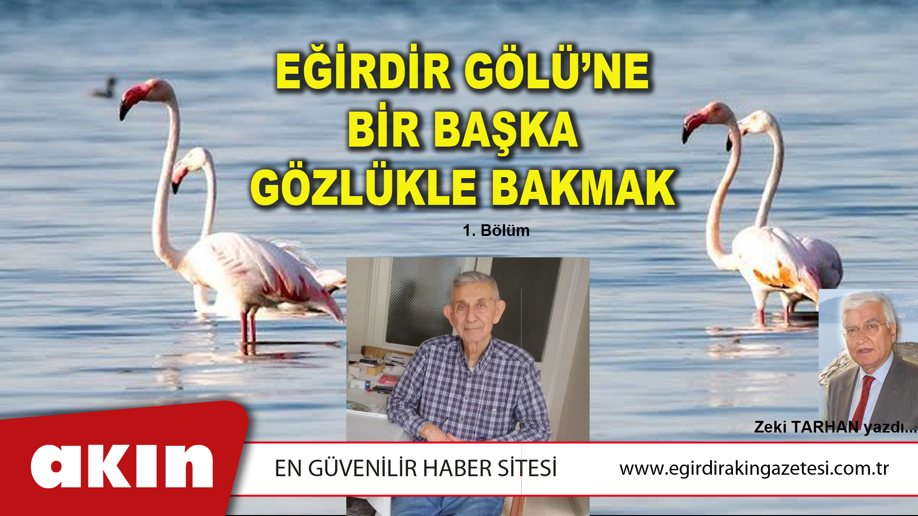 eğirdir haber,akın gazetesi,egirdir haberler,son dakika,EĞİRDİR GÖLÜ’NE BİR BAŞKA GÖZLÜKLE BAKMAK