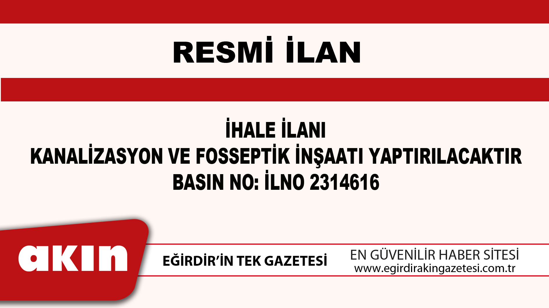 İHALE İLANI KANALİZASYON VE FOSSEPTİK İNŞAATI YAPTIRILACAKTIR