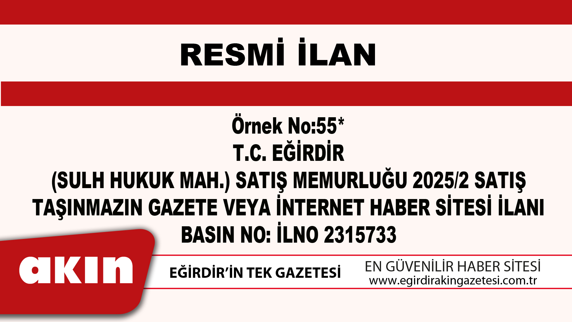 T.C. EĞİRDİR (SULH HUKUK MAH.) SATIŞ MEMURLUĞU 2025/2 SATIŞ