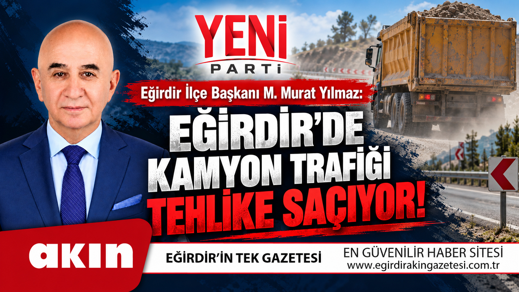 Eğirdir’de Kamyon Trafiği Tehlike Saçıyor!