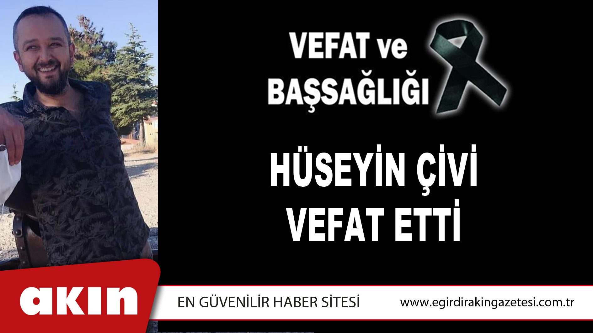 HÜSEYİN ÇİVİ VEFAT ETTİ
