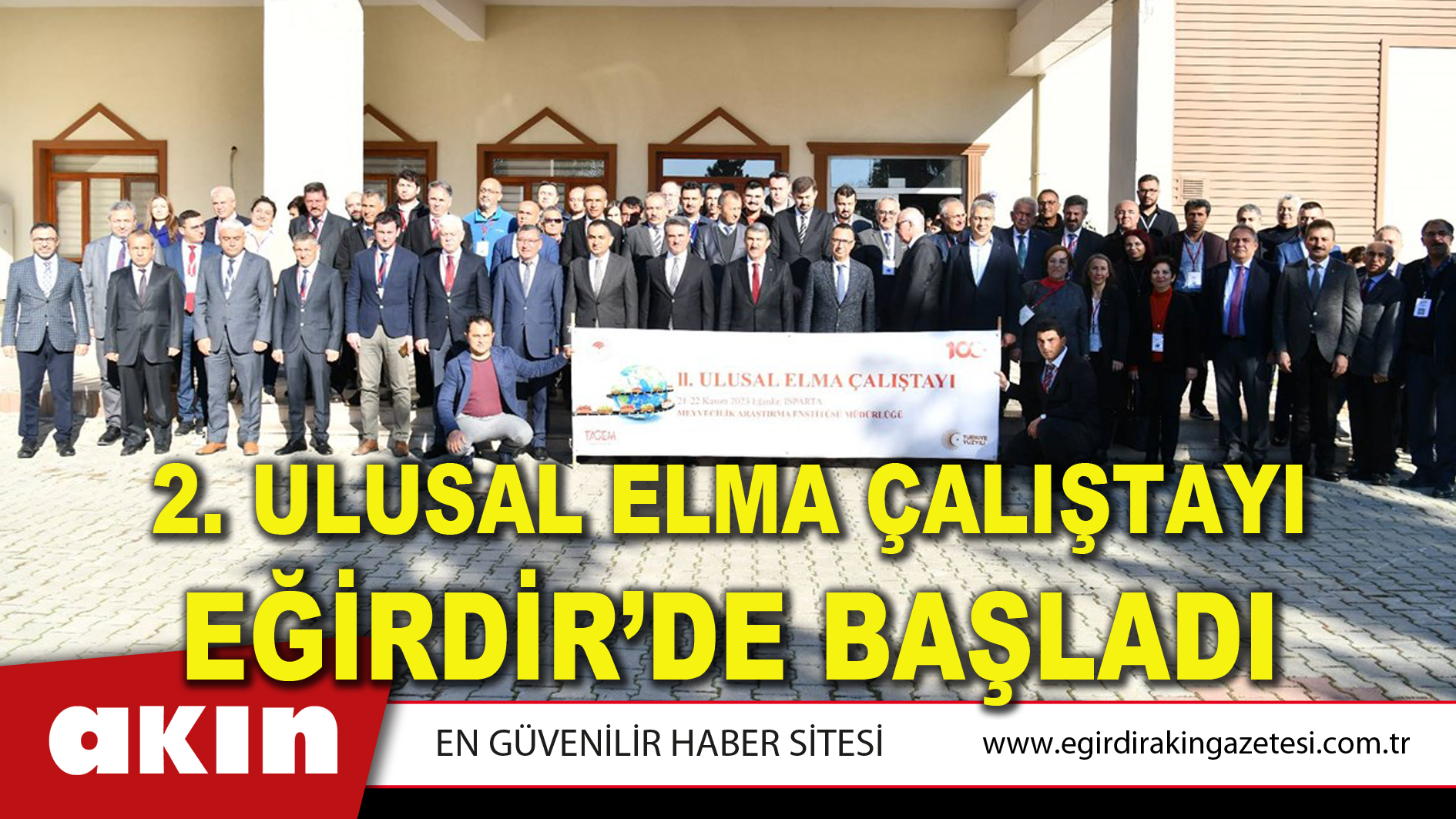 eğirdir haber,akın gazetesi,egirdir haberler,son dakika,2.ULUSAL ELMA ÇALIŞTAYI EĞİRDİR’DE BAŞLADI