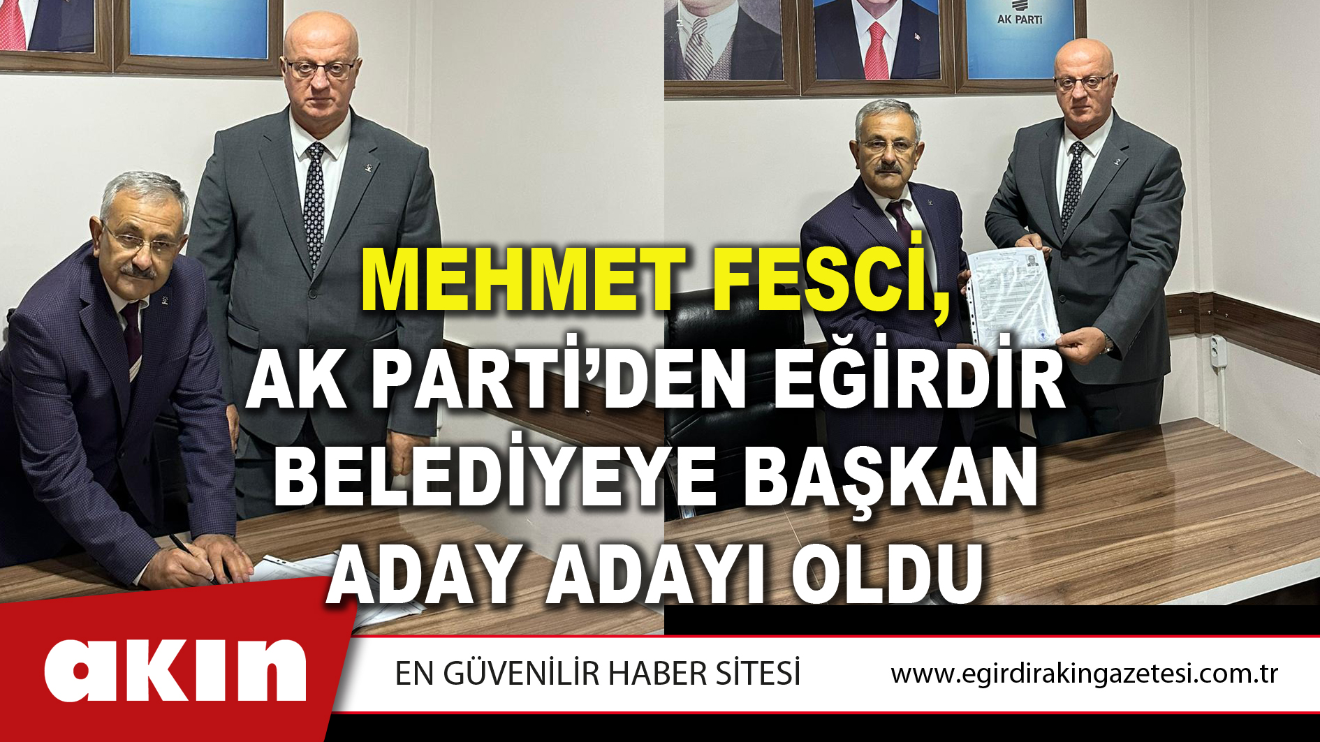 MEHMET FESCİ, AK PARTİ’DEN EĞİRDİR BELEDİYEYE BAŞKAN ADAY ADAYI OLDU