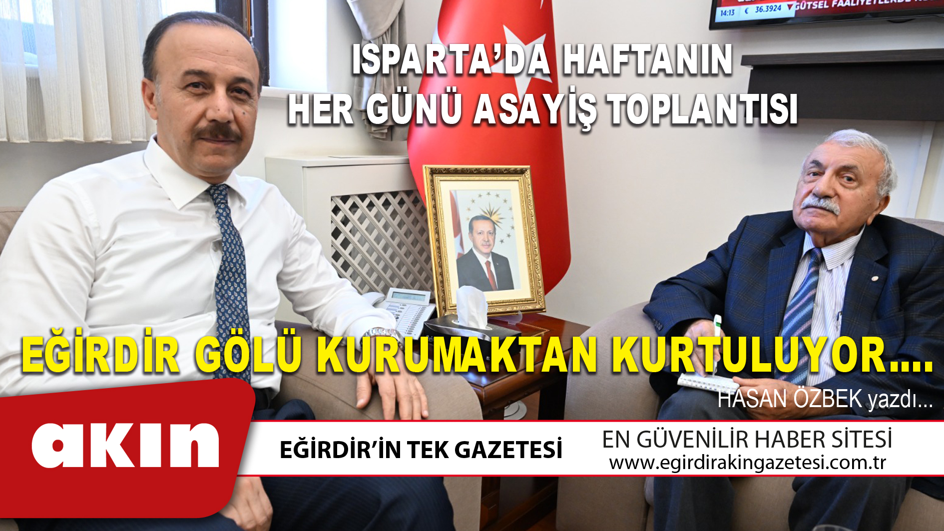 EĞİRDİR GÖLÜ KURUMAKTAN KURTULUYOR….