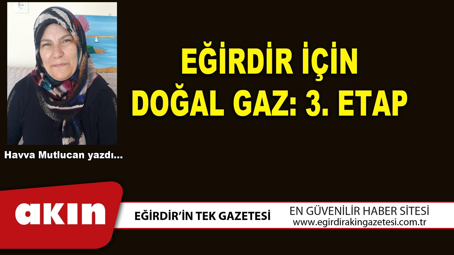 eğirdir haber,akın gazetesi,egirdir haberler,son dakika,EĞİRDİR İÇİN DOĞAL GAZ 3. ETAP