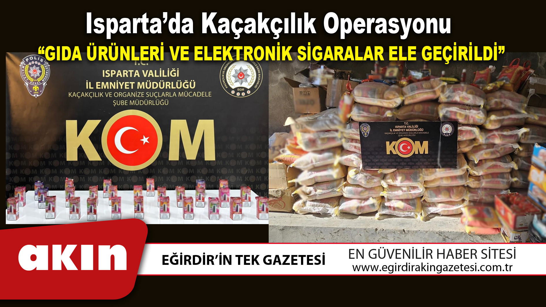 Isparta’da Kaçakçılık Operasyonu