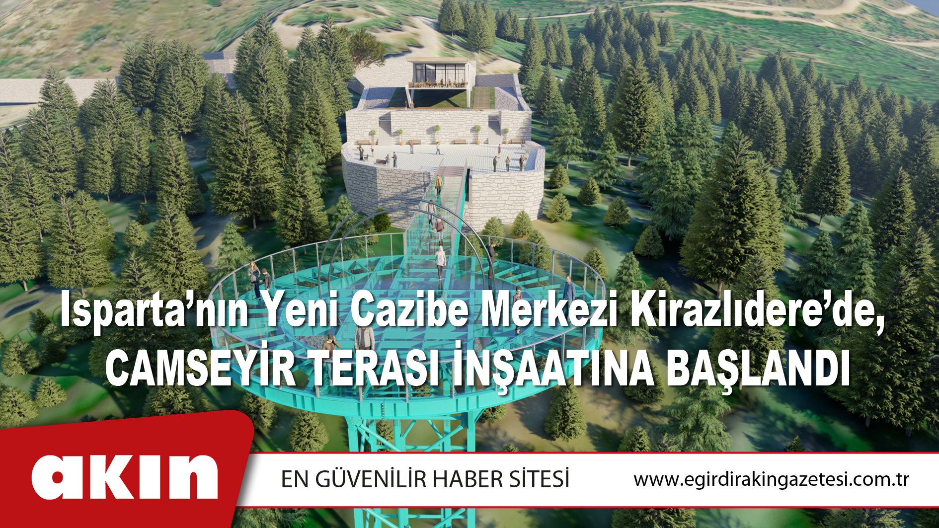 Şehrin Yeni Cazibe Merkezi Kirazlıdere’de,  Camseyir Terası İnşaatına Başlandı