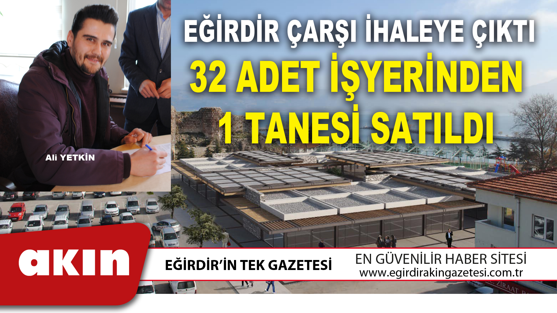 32 ADET İŞYERİNDEN 1 TANESİ SATILDI