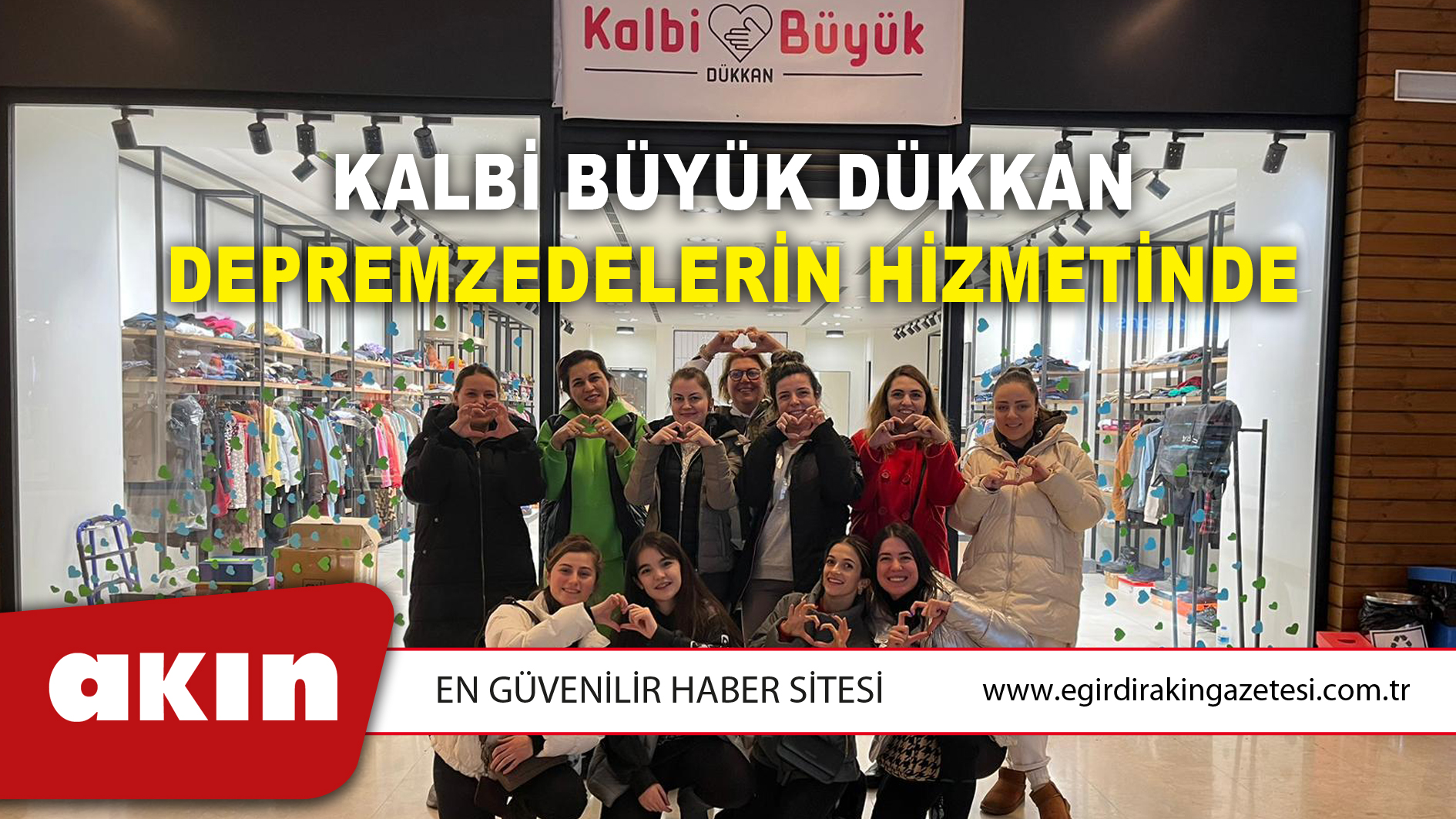 Kalbi Büyük Dükkan Depremzedelerin Hizmetinde
