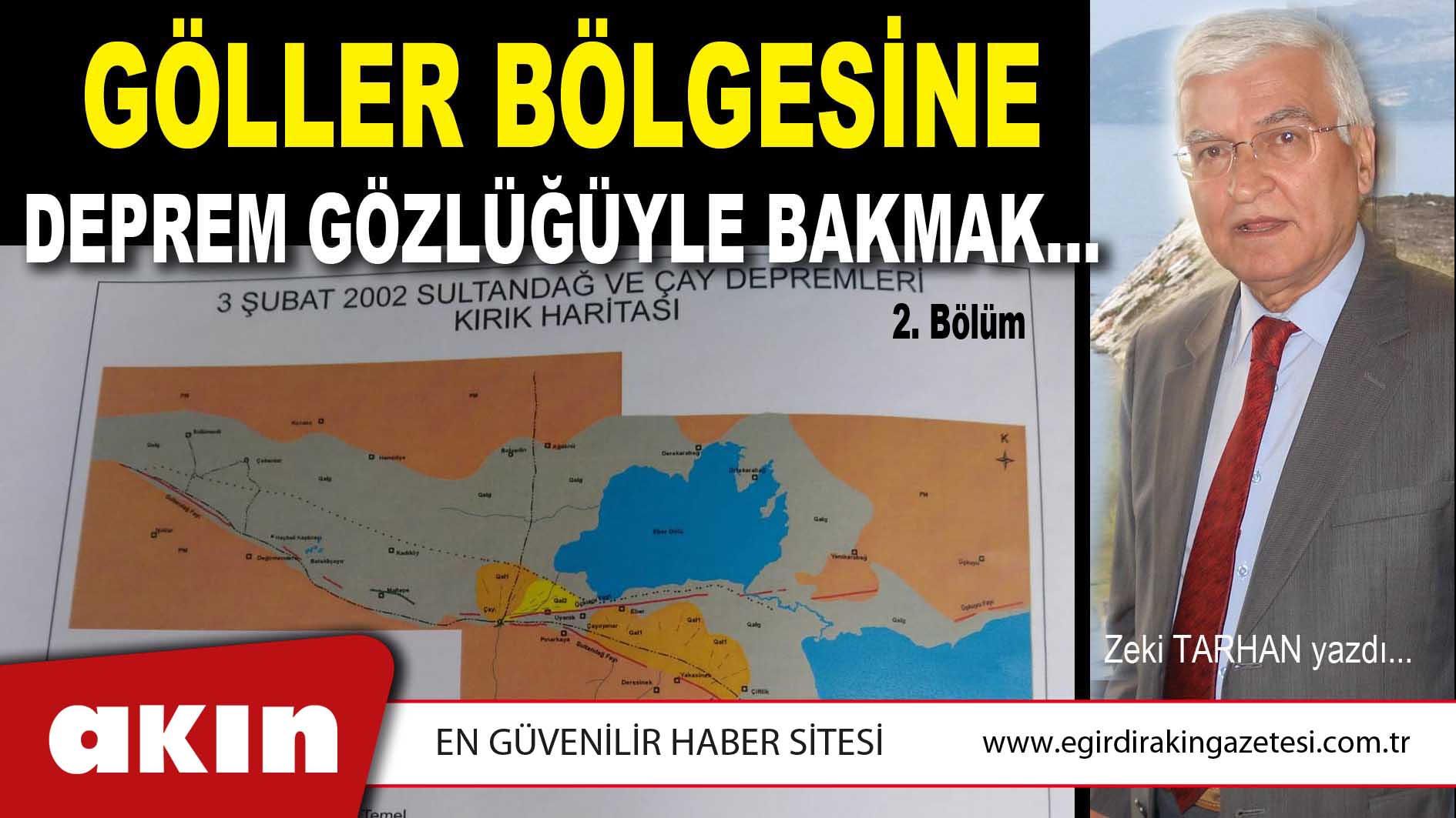 GÖLLER BÖLGESİNE DEPREM GÖZLÜĞÜYLE BAKMAK… (2. Bölüm)