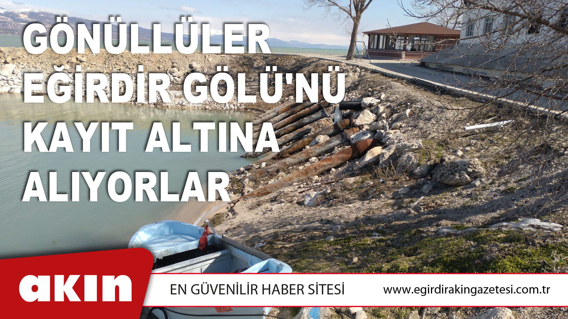 Gönüllüler Eğirdir Gölü'nü Kayıt Altına Alıyorlar