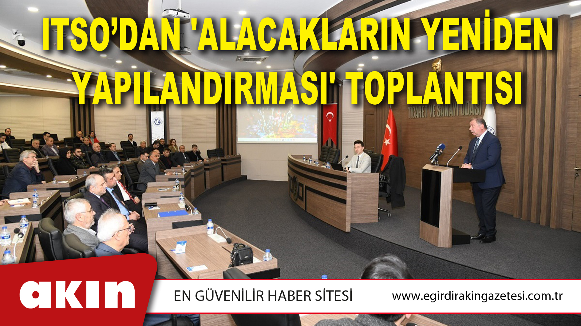 ITSO’dan 'Alacakların Yeniden Yapılandırması' Toplantısı