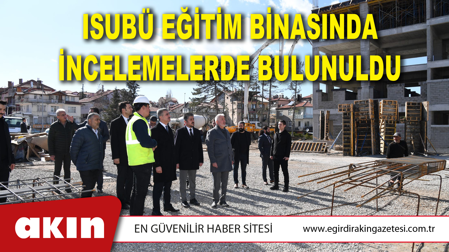 ISUBÜ Eğitim Binasında İncelemelerde Bulunuldu