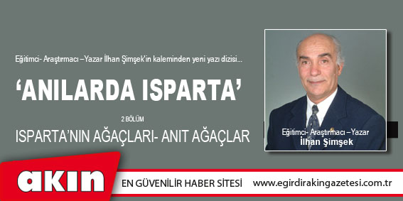 eğirdir haber,akın gazetesi,egirdir haberler,son dakika,ANILARDA ISPARTA (2.BÖLÜM)