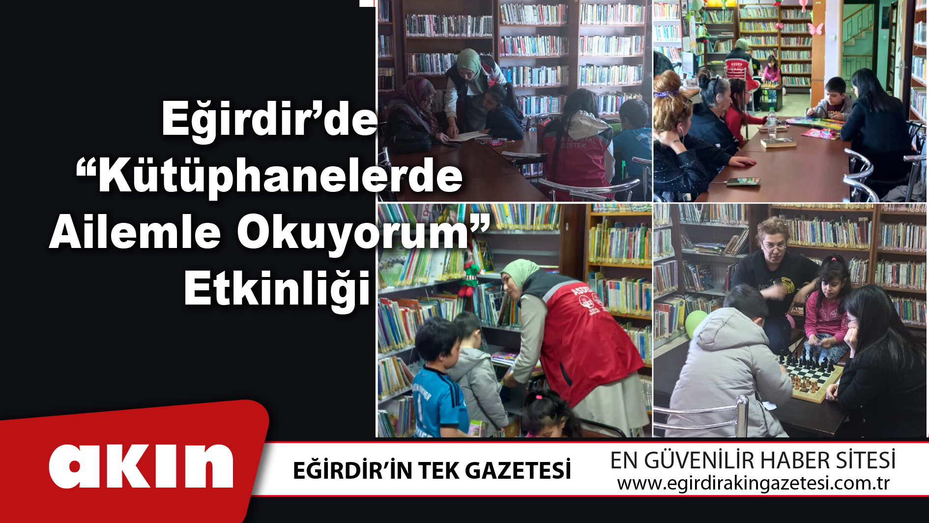 Eğirdir’de “Kütüphanelerde Ailemle Okuyorum” Etkinliği