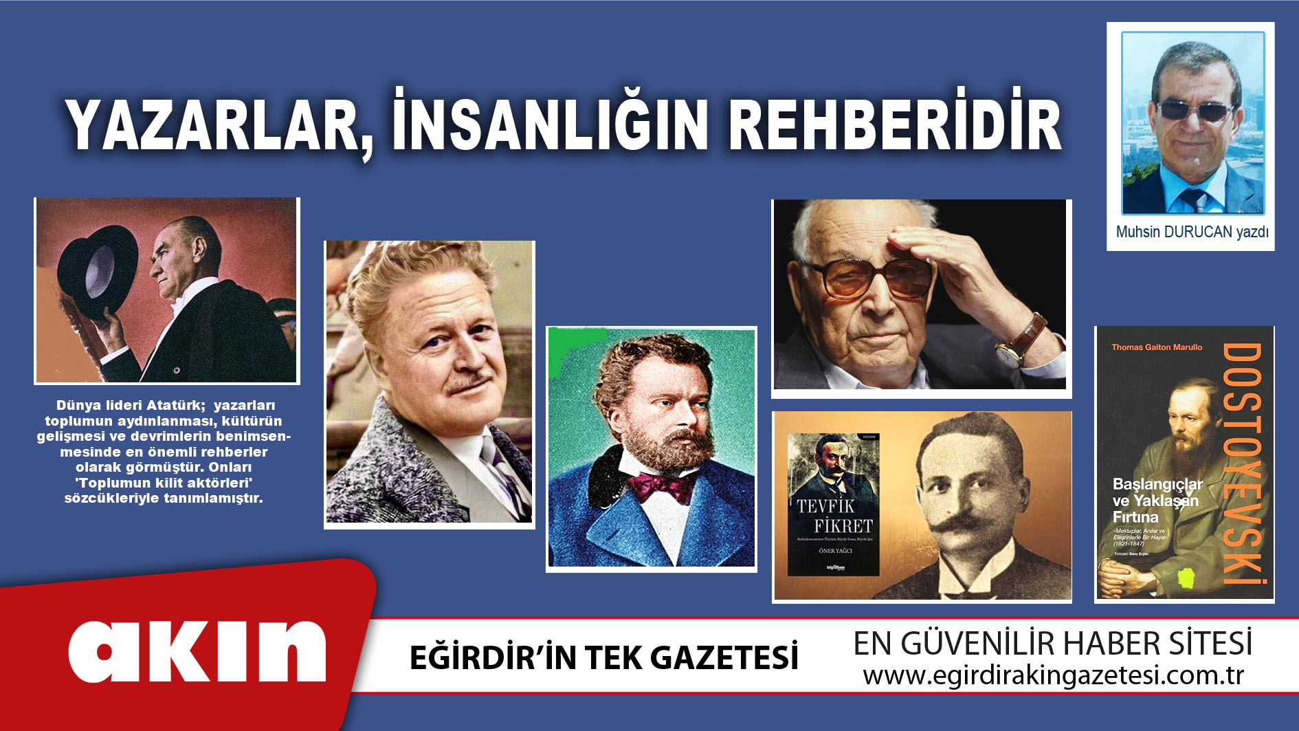 eğirdir haber,akın gazetesi,egirdir haberler,son dakika,Yazarlar İnsanlığın Rehberidir