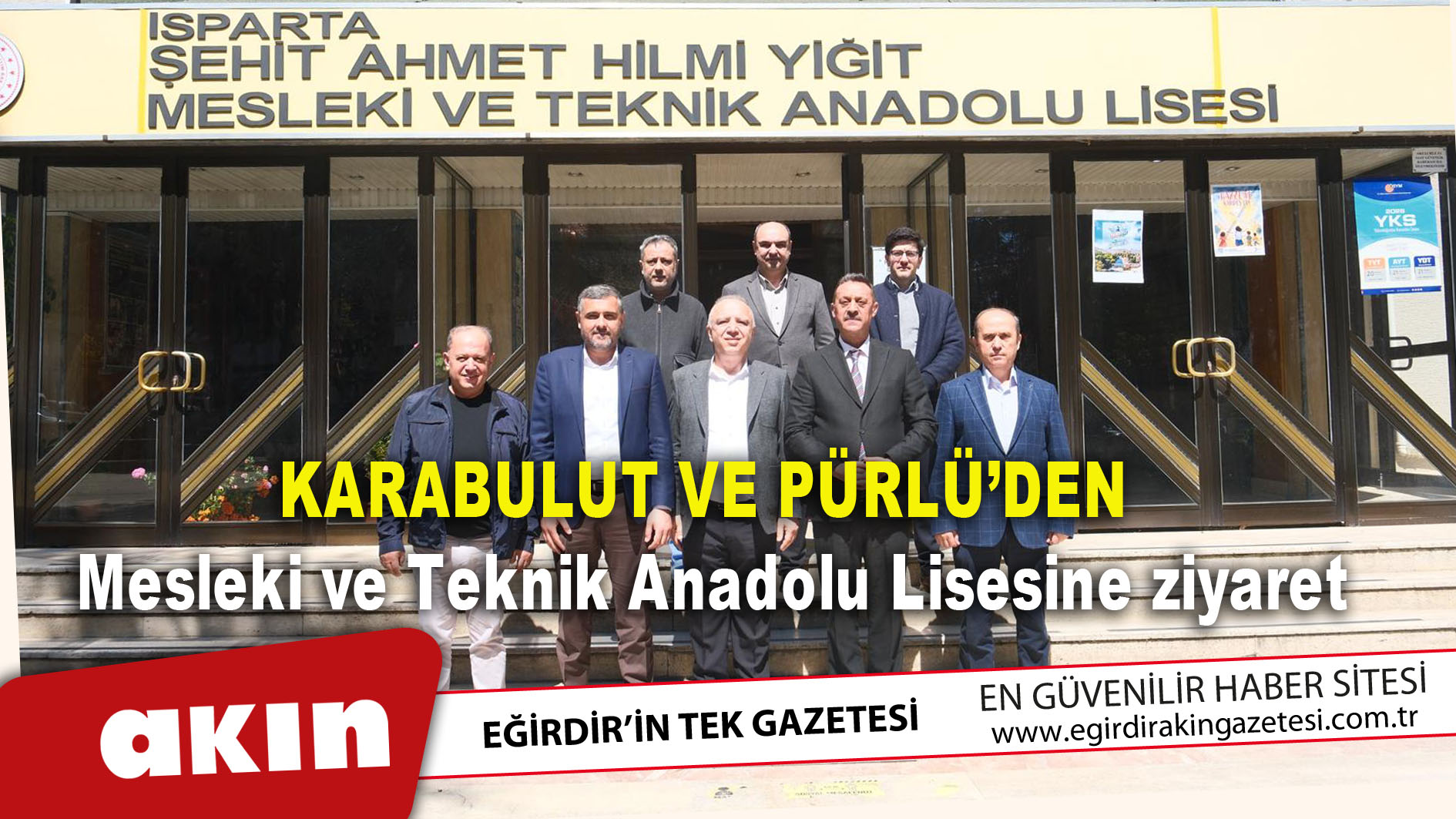 eğirdir haber,akın gazetesi,egirdir haberler,son dakika,Mesleki ve Teknik Anadolu Lisesine ziyaret
