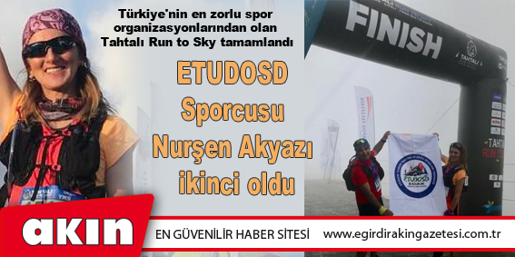 ETUDOSD Sporcusu Nurşen Akyazı ikinci oldu