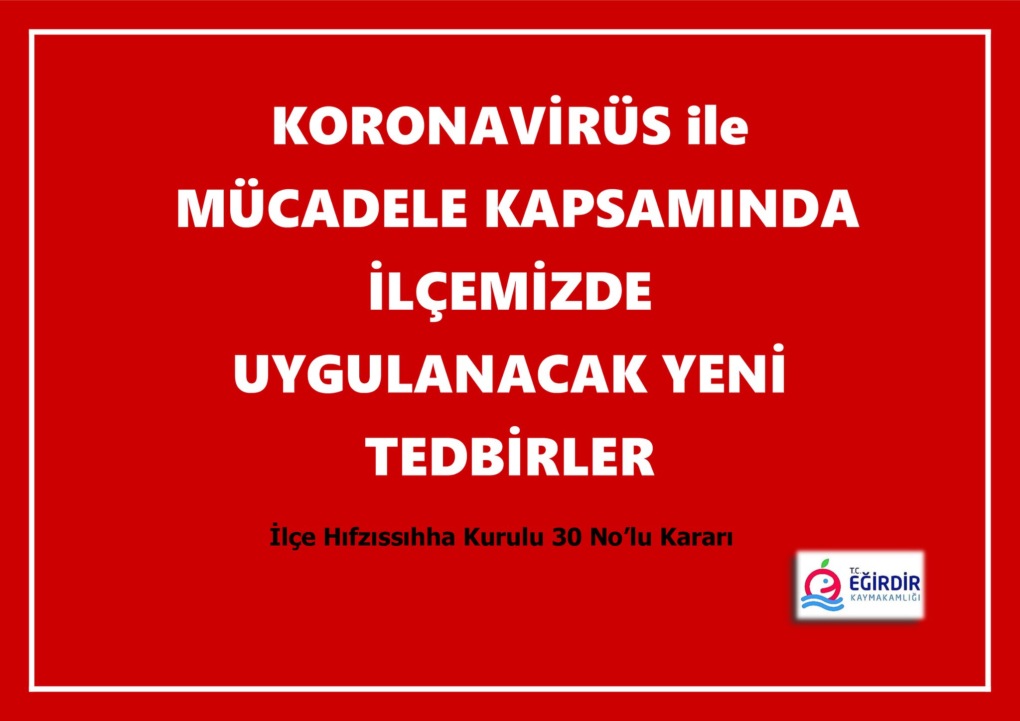 eğirdir haber,akın gazetesi,egirdir haberler,son dakika,İlçe Hıfzıssıhha Kurulu 30 no'lu kararı