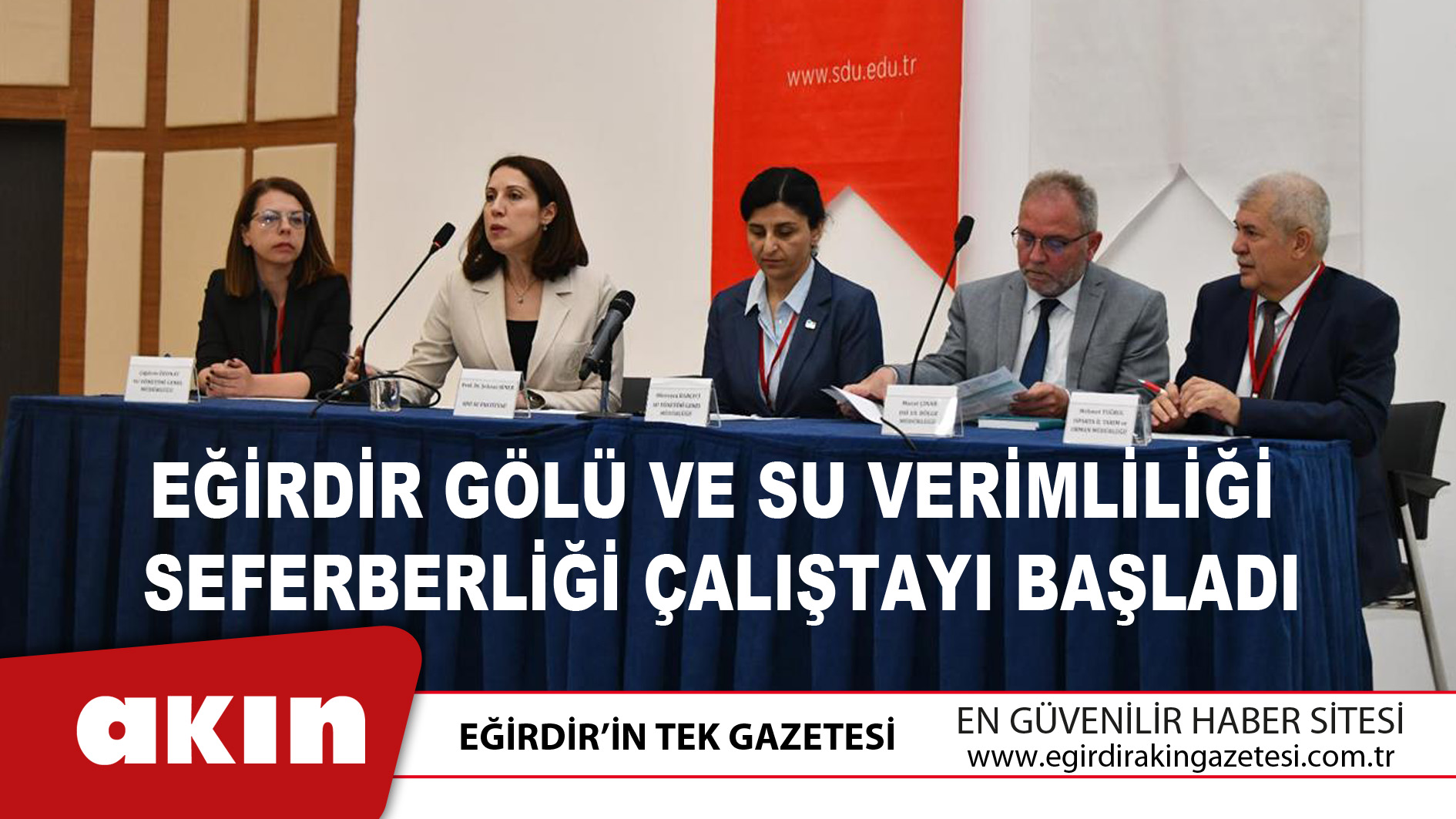 Eğirdir Gölü Ve Su Verimliliği  Seferberliği Çalıştayı Başladı