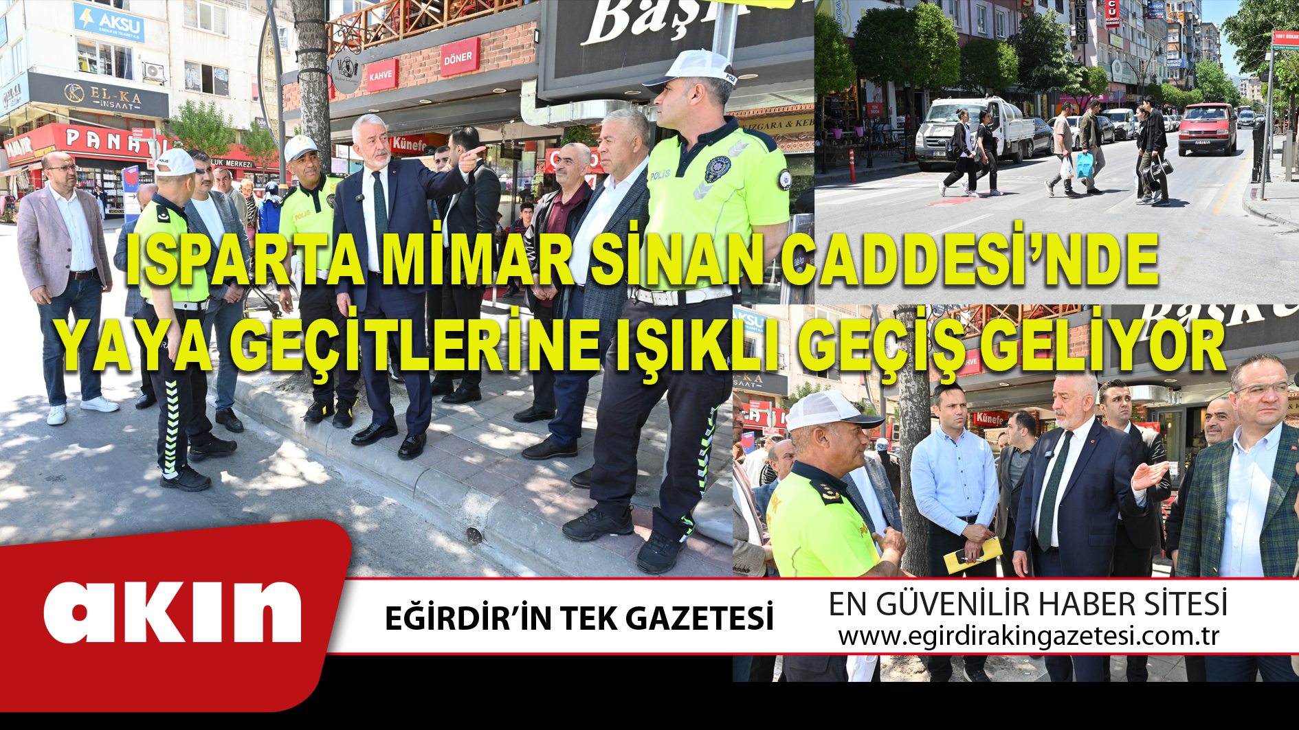 ISPARTA MİMAR SİNAN CADDESİ’NDE YAYA GEÇİTLERİNE IŞIKLI GEÇİŞ GELİYOR