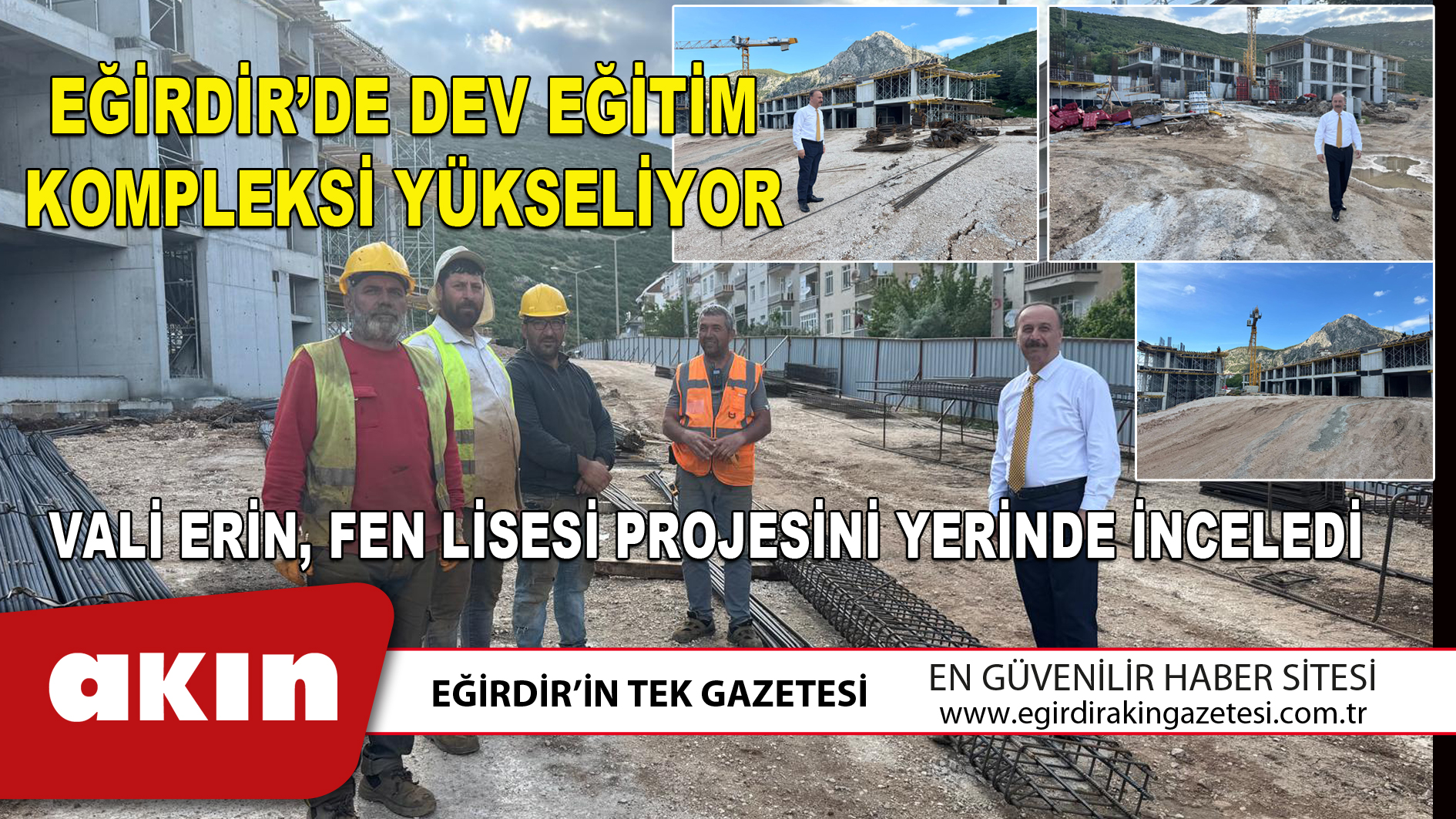EĞİRDİR’DE DEV EĞİTİM KOMPLEKSİ YÜKSELİYOR