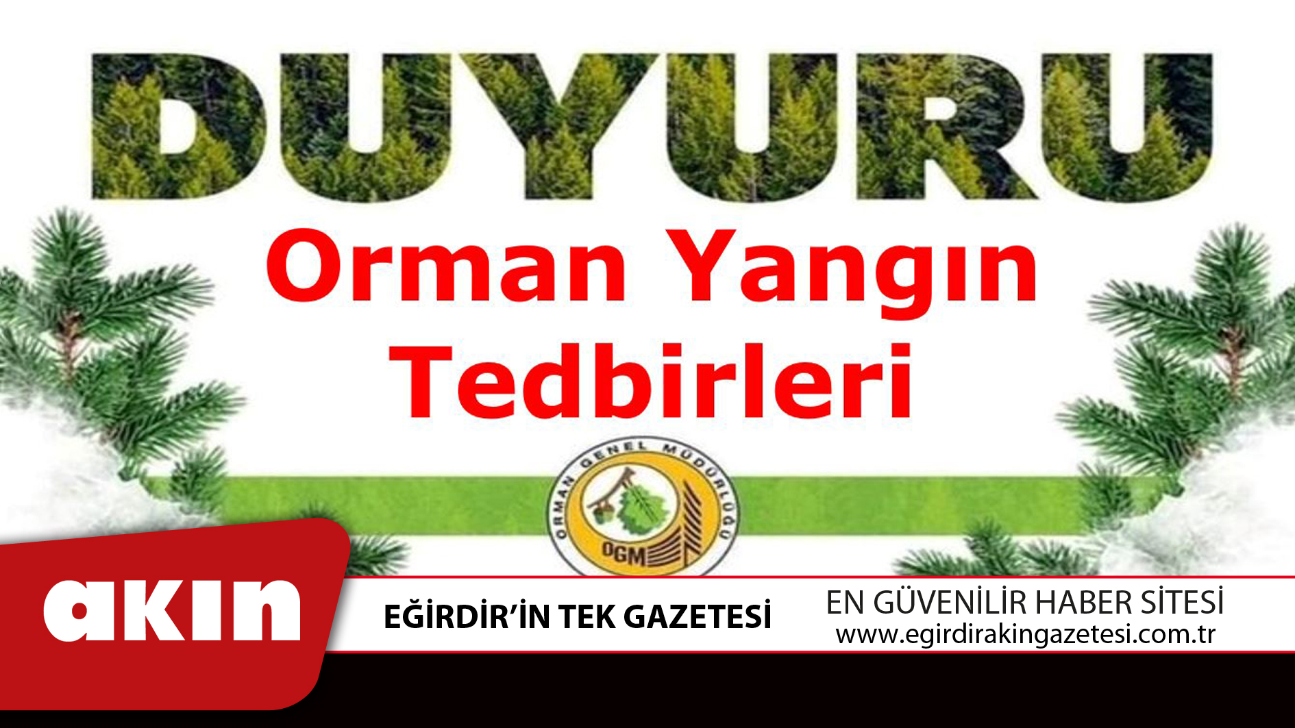 ORMANLARA GİRİŞ YASAKLANDI