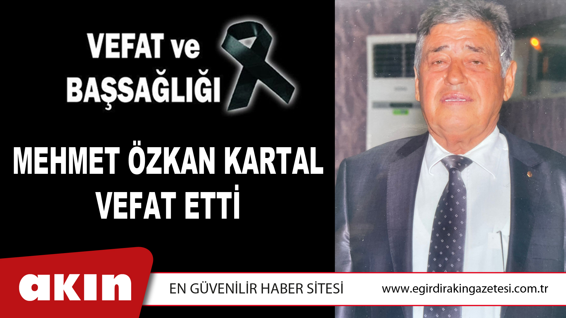 eğirdir haber,akın gazetesi,egirdir haberler,son dakika,MEHMET ÖZKAN KARTAL VEFAT ETTİ