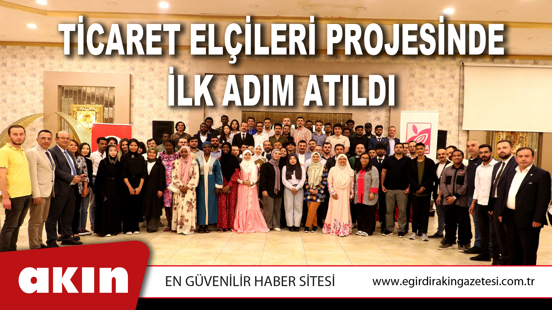 TİCARET ELÇİLERİ PROJESİNDE İLK ADIM ATILDI