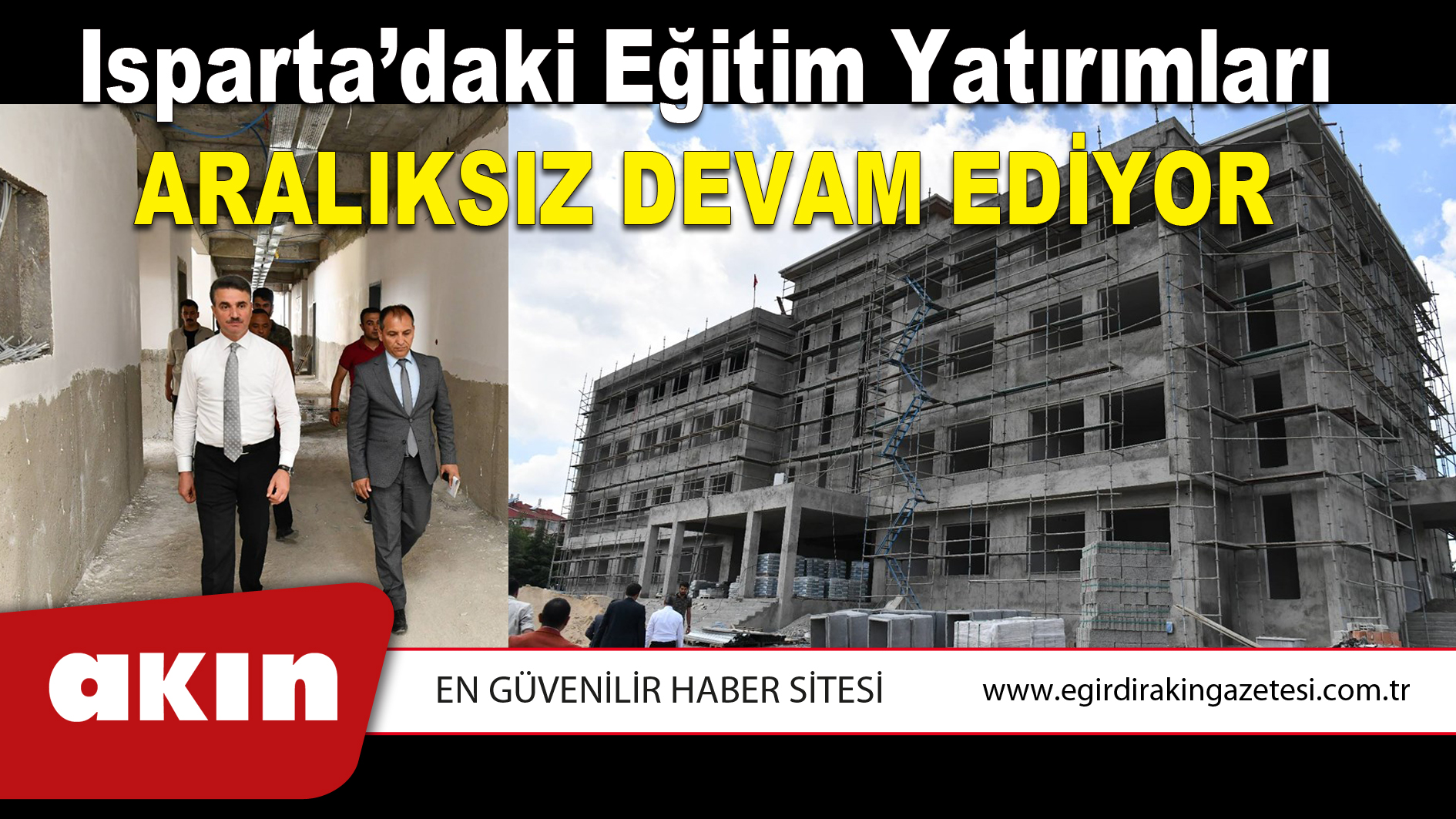 Isparta’daki Eğitim Yatırımları Aralıksız Devam Ediyor