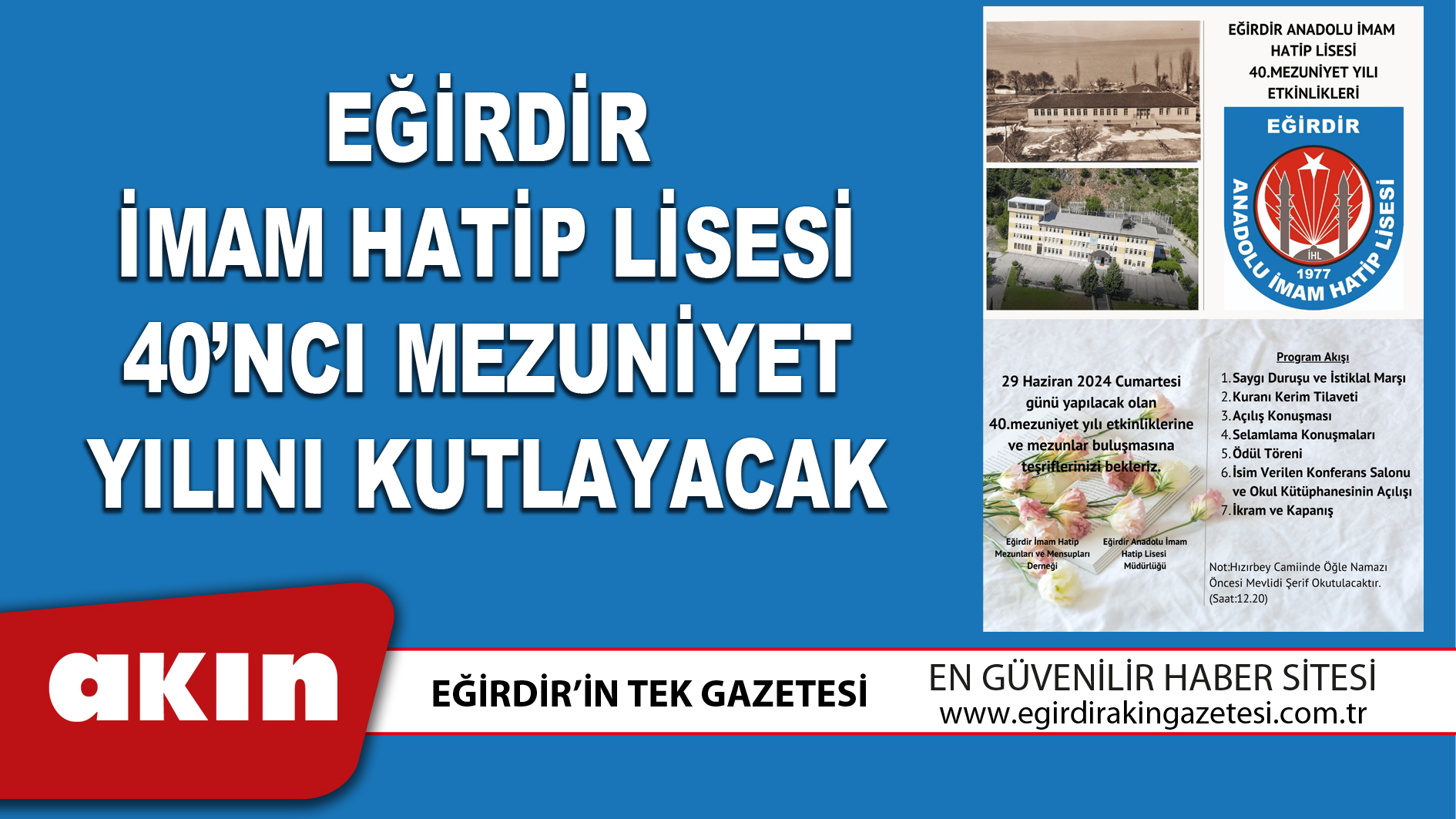eğirdir haber,akın gazetesi,egirdir haberler,son dakika,EĞİRDİR İMAM HATİP LİSESİ 40’NCI MEZUNİYET YILINI KUTLAYACAK