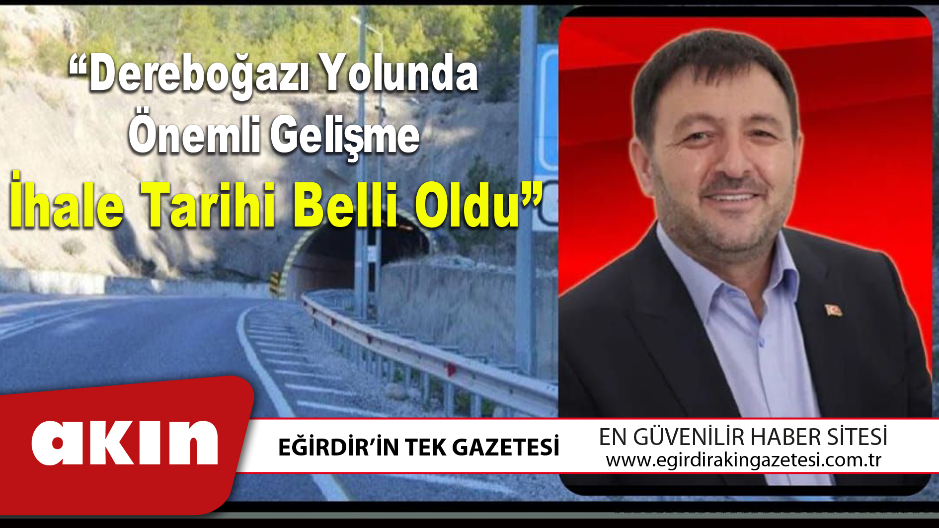 eğirdir haber,akın gazetesi,egirdir haberler,son dakika,“Dereboğazı Yolunda Önemli Gelişme: İhale Tarihi Belli Oldu”