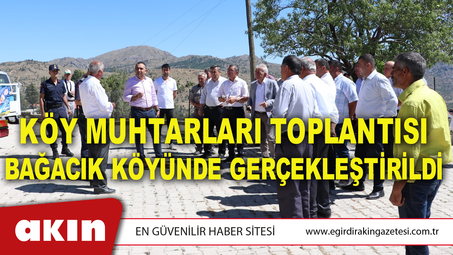KÖY MUHTARLARI TOPLANTISI BAĞACIK KÖYÜNDE GERÇEKLEŞTİRİLDİ
