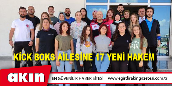 eğirdir haber,akın gazetesi,egirdir haberler,son dakika,Kick Boks Ailesine 17 Yeni Hakem 