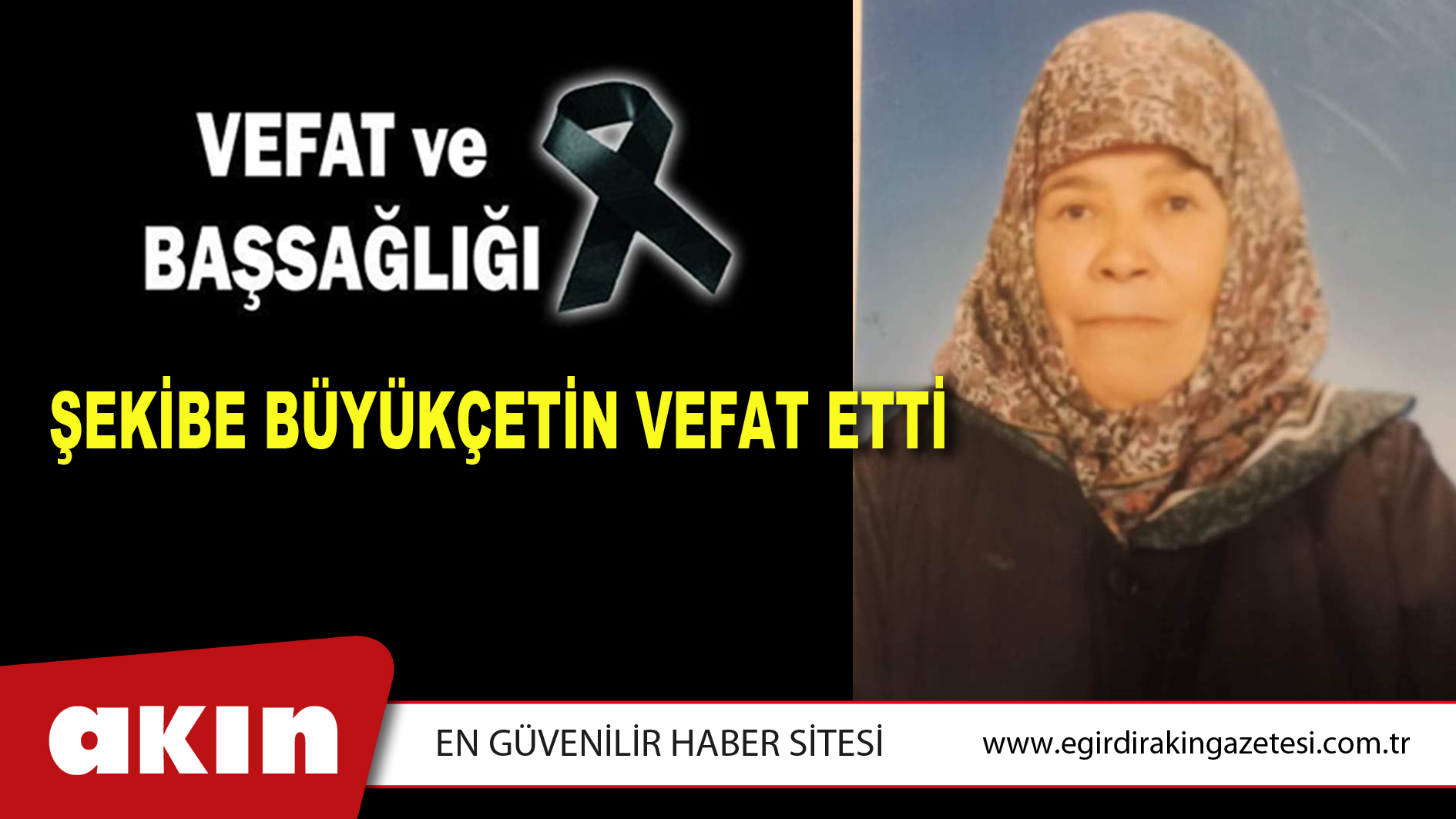 ŞEKİBE BÜYÜKÇETİN VEFAT ETTİ