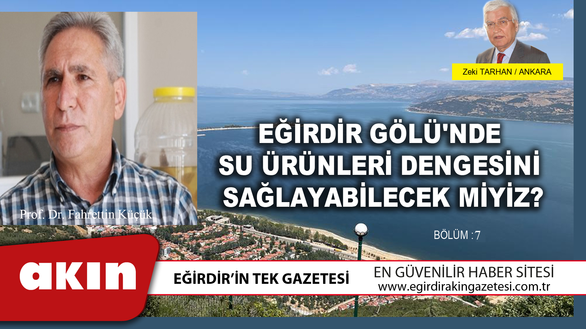 eğirdir haber,akın gazetesi,egirdir haberler,son dakika,EĞİRDİR GÖLÜ'NDE SU ÜRÜNLERİ DENGESİ SAĞLANABİLECEK Mİ (7.Böüm)