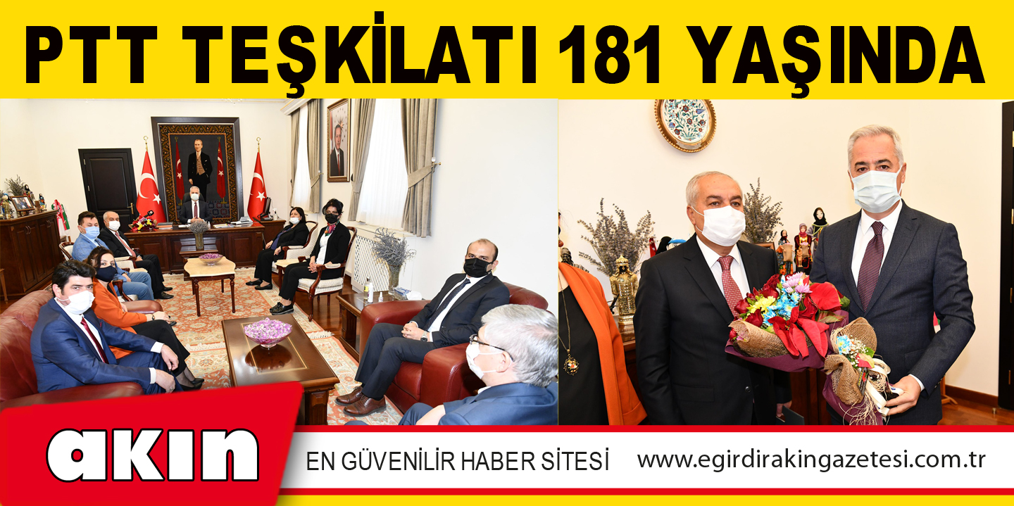 eğirdir haber,akın gazetesi,egirdir haberler,son dakika,PTT TEŞKİLATI 181 YAŞINDA