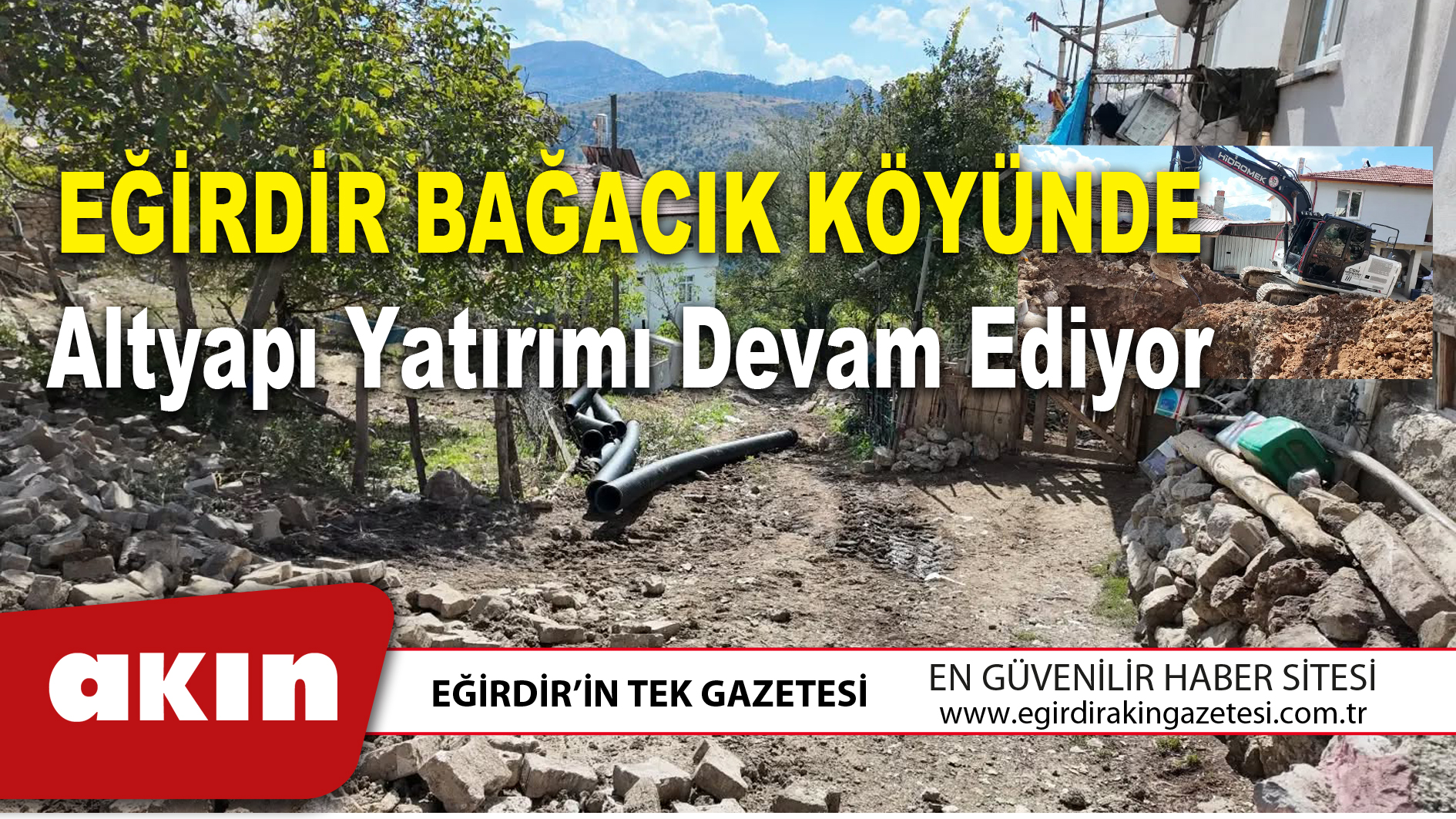 eğirdir haber,akın gazetesi,egirdir haberler,son dakika,Eğirdir Bağacık Köyünde Altyapı Yatırımı Devam Ediyor