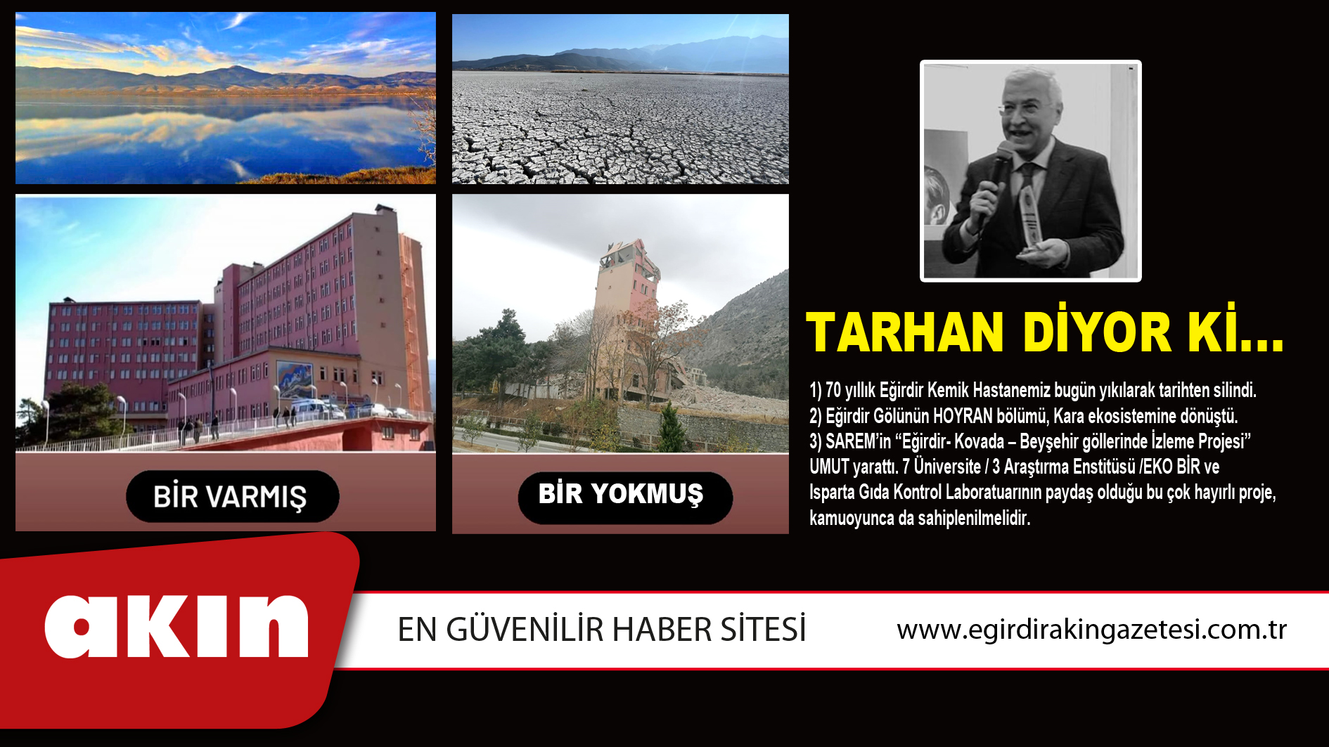 eğirdir haber,akın gazetesi,egirdir haberler,son dakika,Tarhan Diyor Ki...