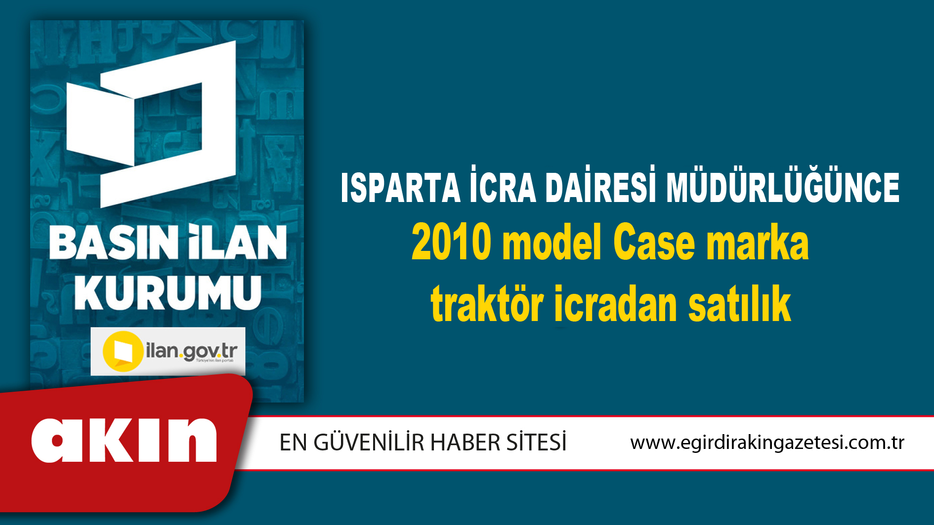 Isparta İcra Dairesi Müdürlüğünce 2010 model Case marka traktör icradan satılık