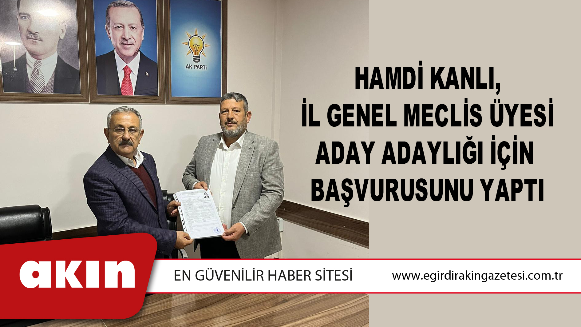 Hamdi Kanlı, İl Genel Meclis Üyesi Aday Adaylığı İçin Başvurusunu Yaptı