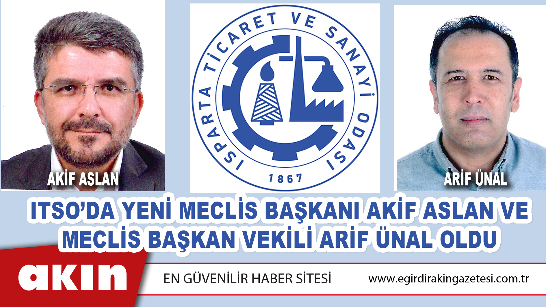 ITSO’DA YENİ MECLİS BAŞKANI AKİF ASLAN VE MECLİS BAŞKANVEKİLİ ARİF ÜNAL OLDU