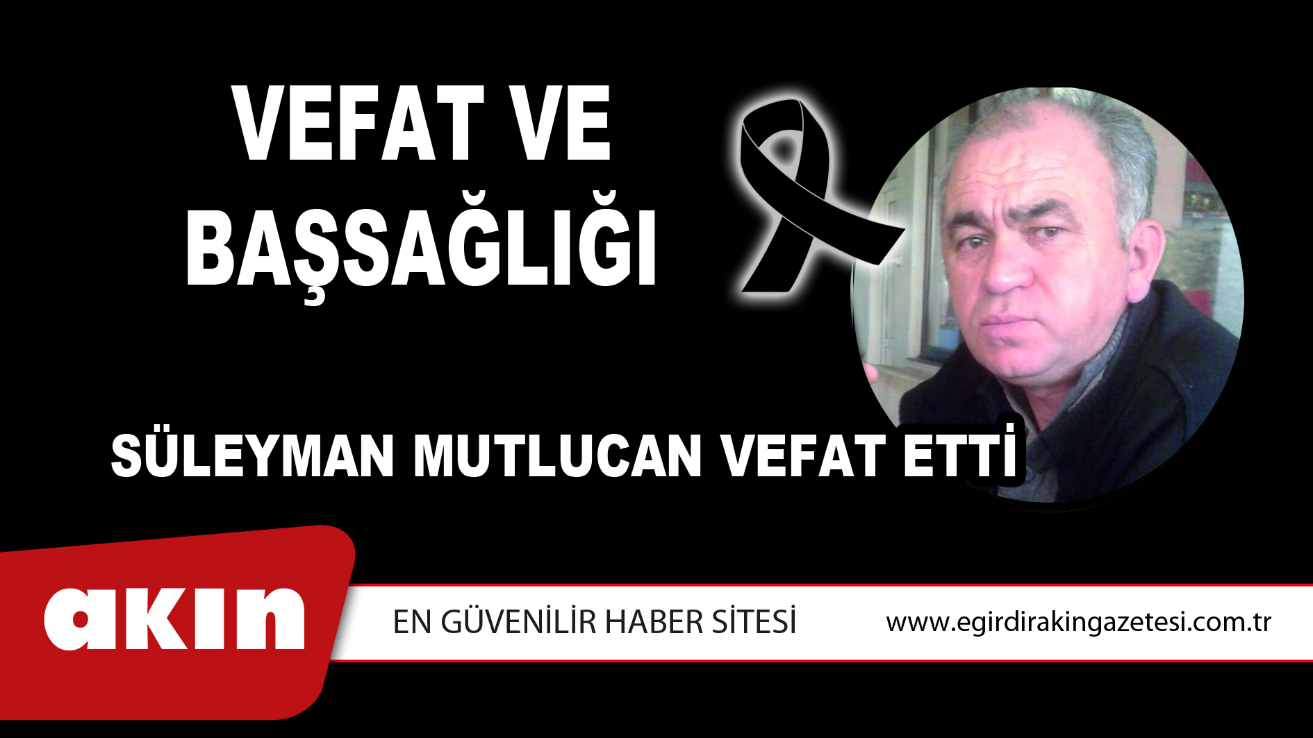 Süleyman Mutlucan Vefat Etti