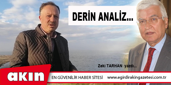 eğirdir haber,akın gazetesi,egirdir haberler,son dakika,Derin Analiz