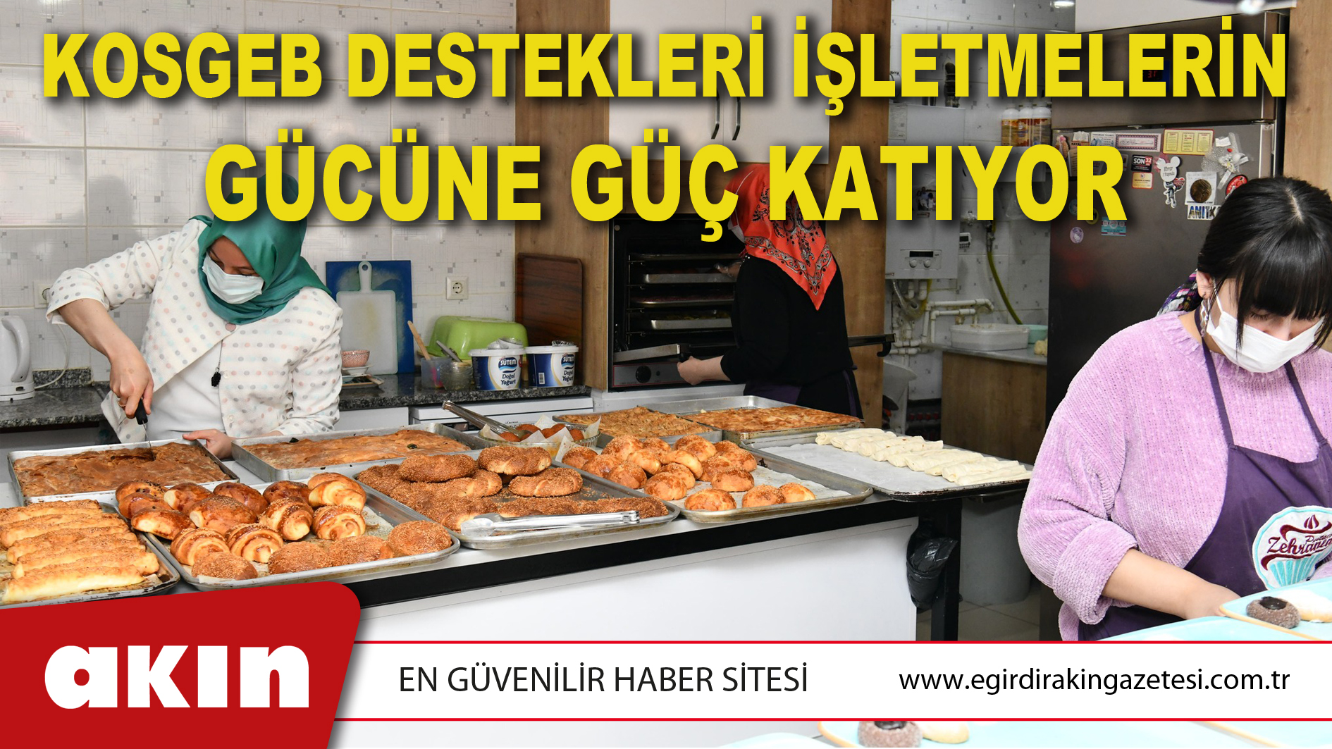 KOSGEB Destekleri İşletmelerin Gücüne Güç Katıyor