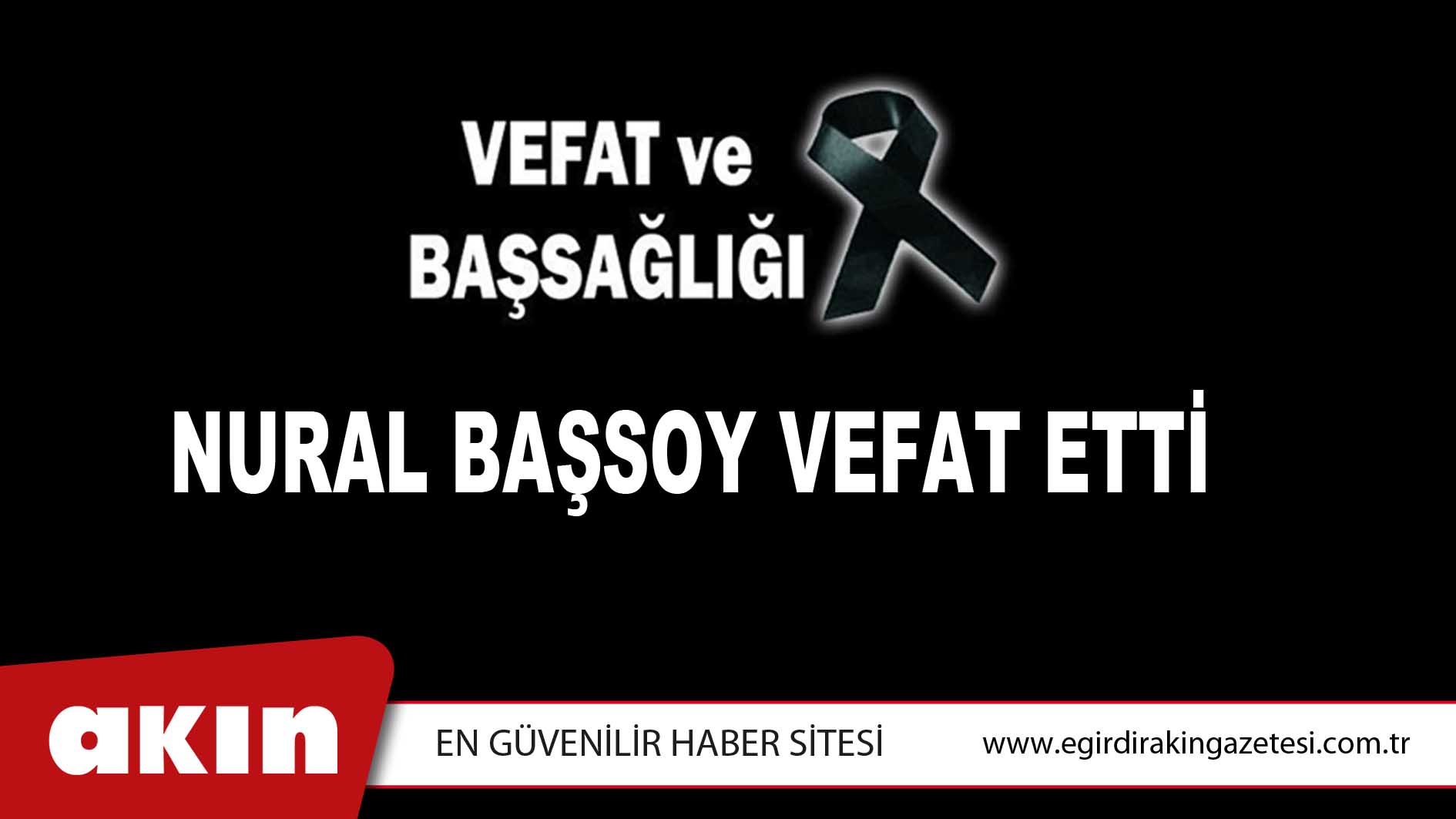 Nural Başsoy Vefat Etti