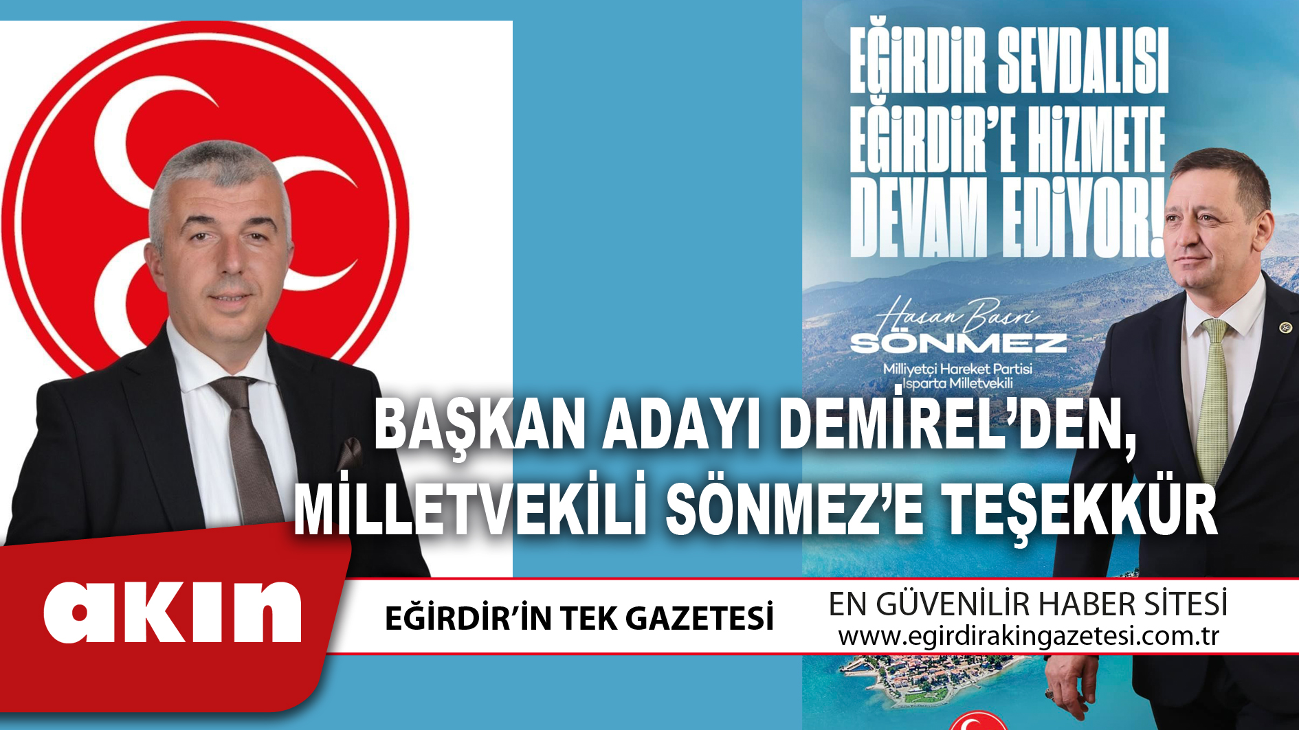 BAŞKAN ADAYI DEMİREL’DEN, MİLLETVEKİLİ SÖNMEZ’E TEŞEKKÜR