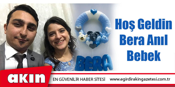 Hoş Geldin Bera Anıl Bebek