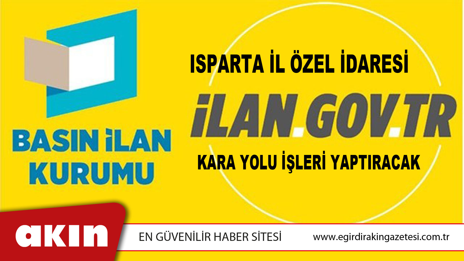  Isparta İl Özel İdaresi Kara Yolu İşleri Yaptıracak