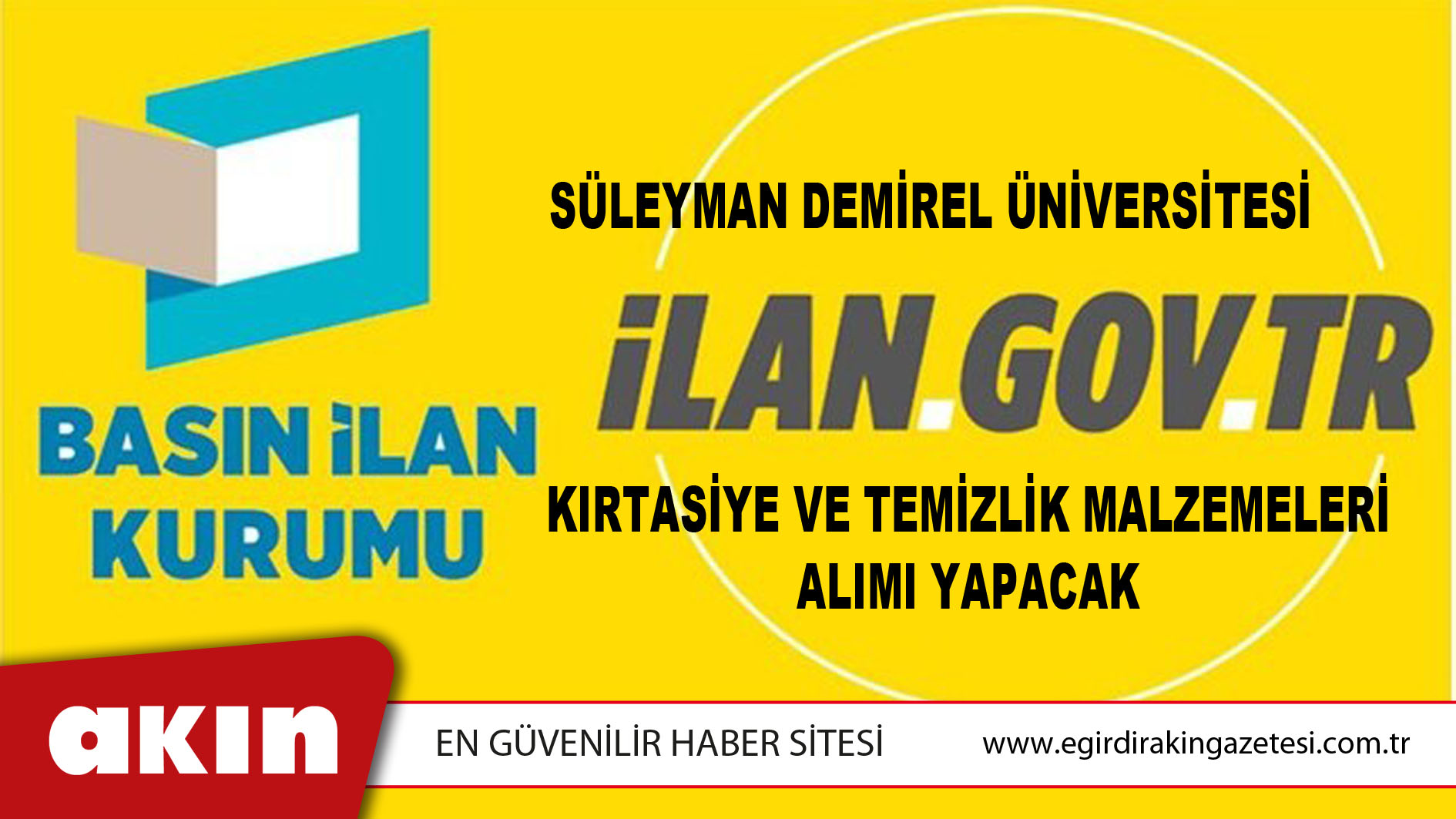 SÜLEYMAN DEMİREL ÜNİVERSİTESİ KIRTASİYE VE TEMİZLİK MALZEMELERİ ALIMI YAPACAK